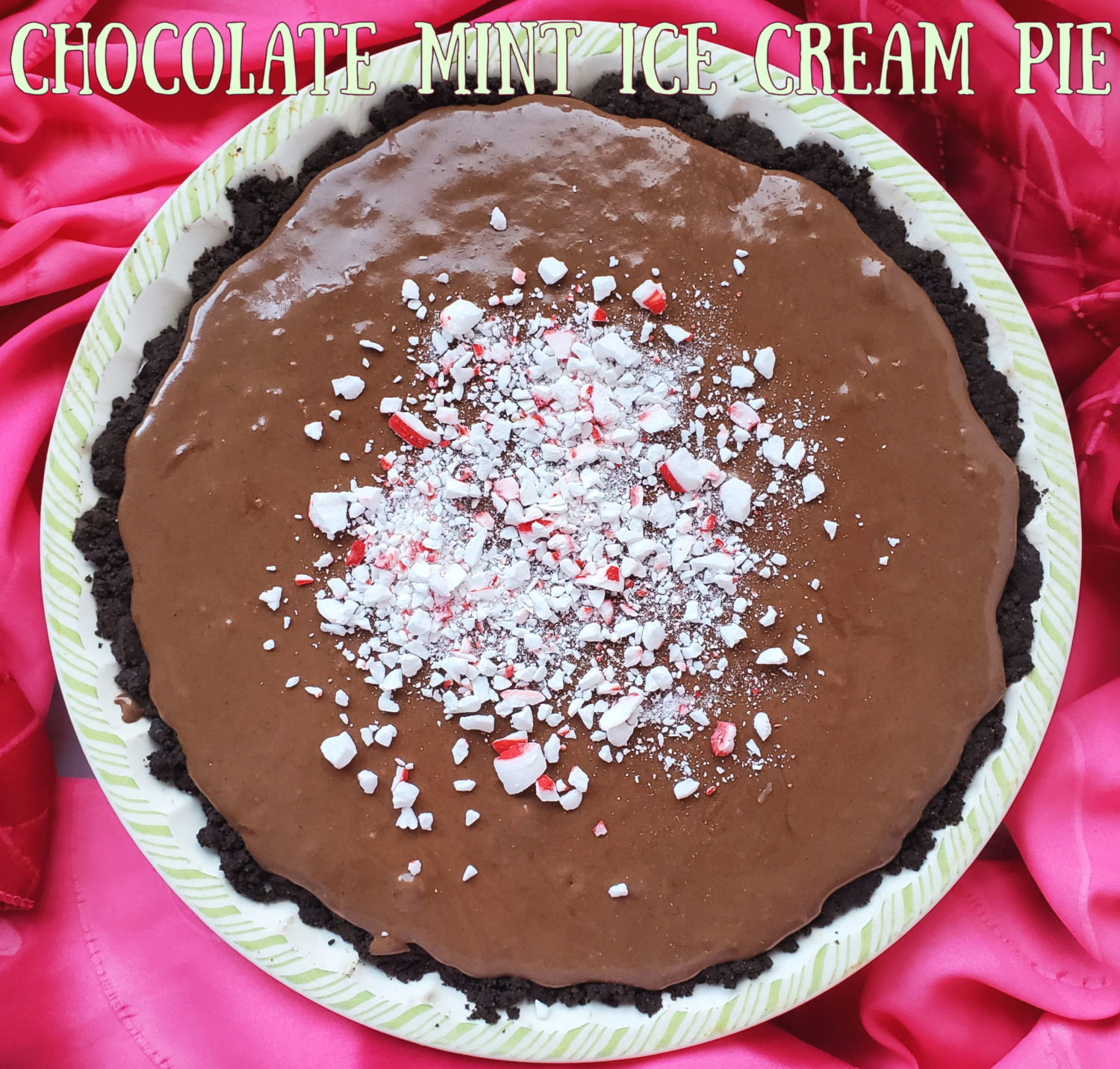 Chocolate Mint Ice Cream Pie: Mint chip ice cream with a layer of decadent creamy chocolate with crisp & creamy peppermint pillow candies. 