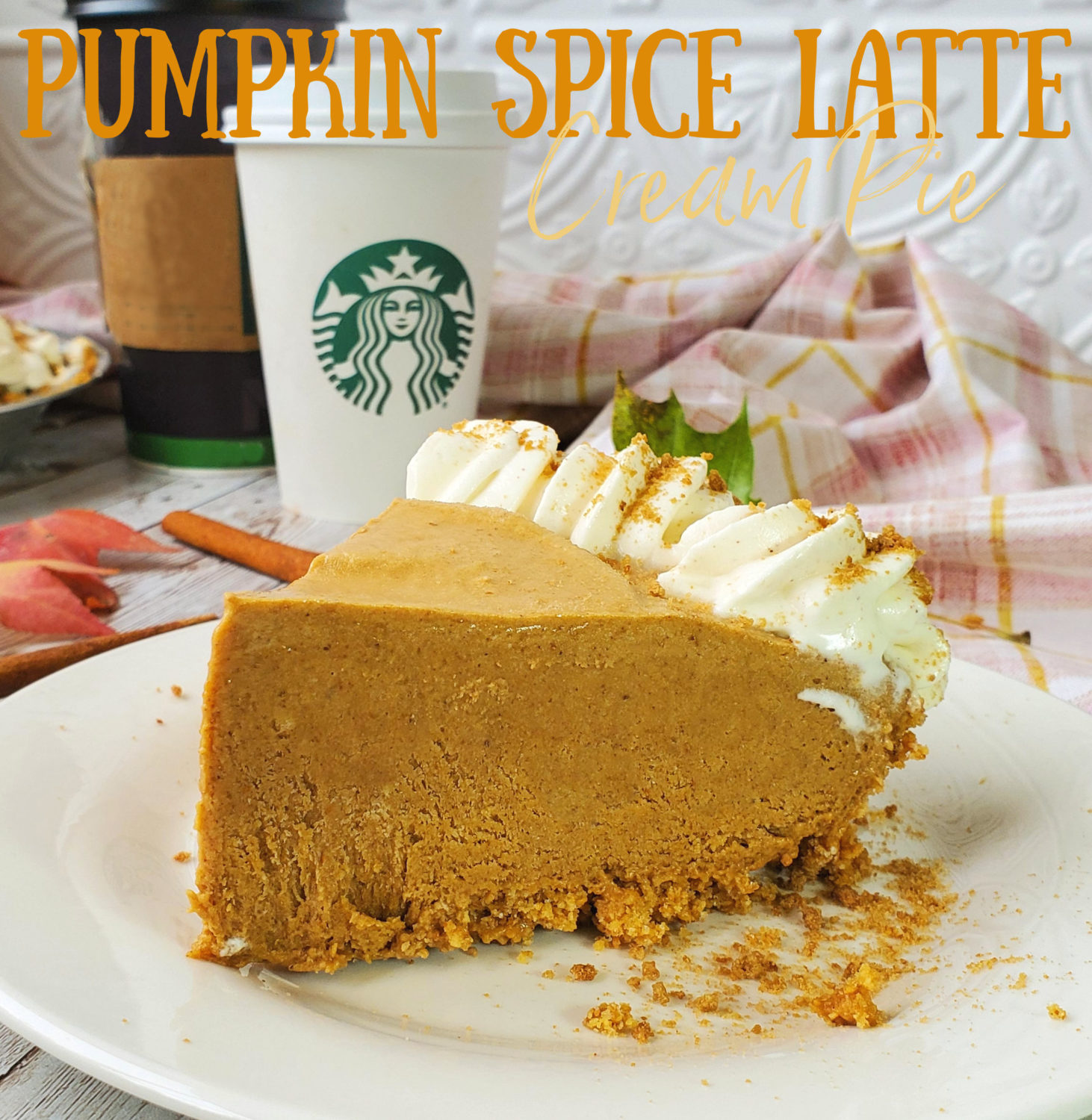 Pumpkin Spice Latte Cream Pie: Creamy pumpkin, a healthy dose of espresso, pumpkin pie spice, whipped cream, with a crispy gingersnap crust.