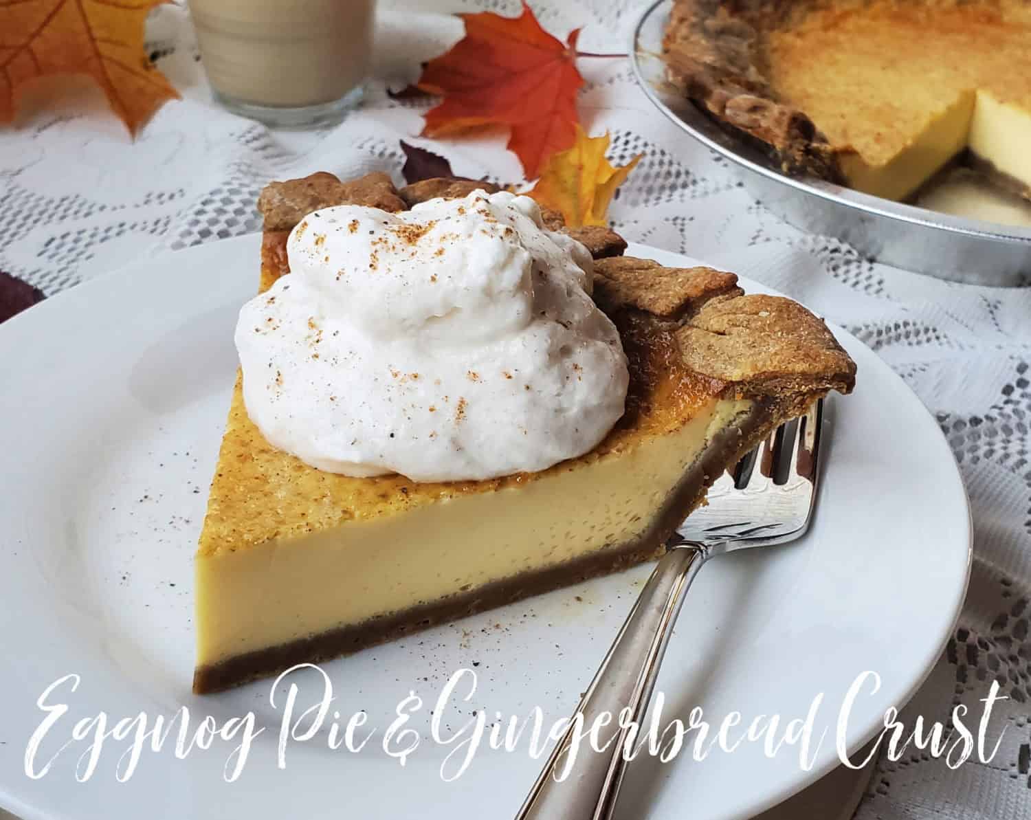 Creamy eggnog, nutmeg and rum, baked in a flakey gingerbread crust adorned with leaf cutouts; holidays rule!