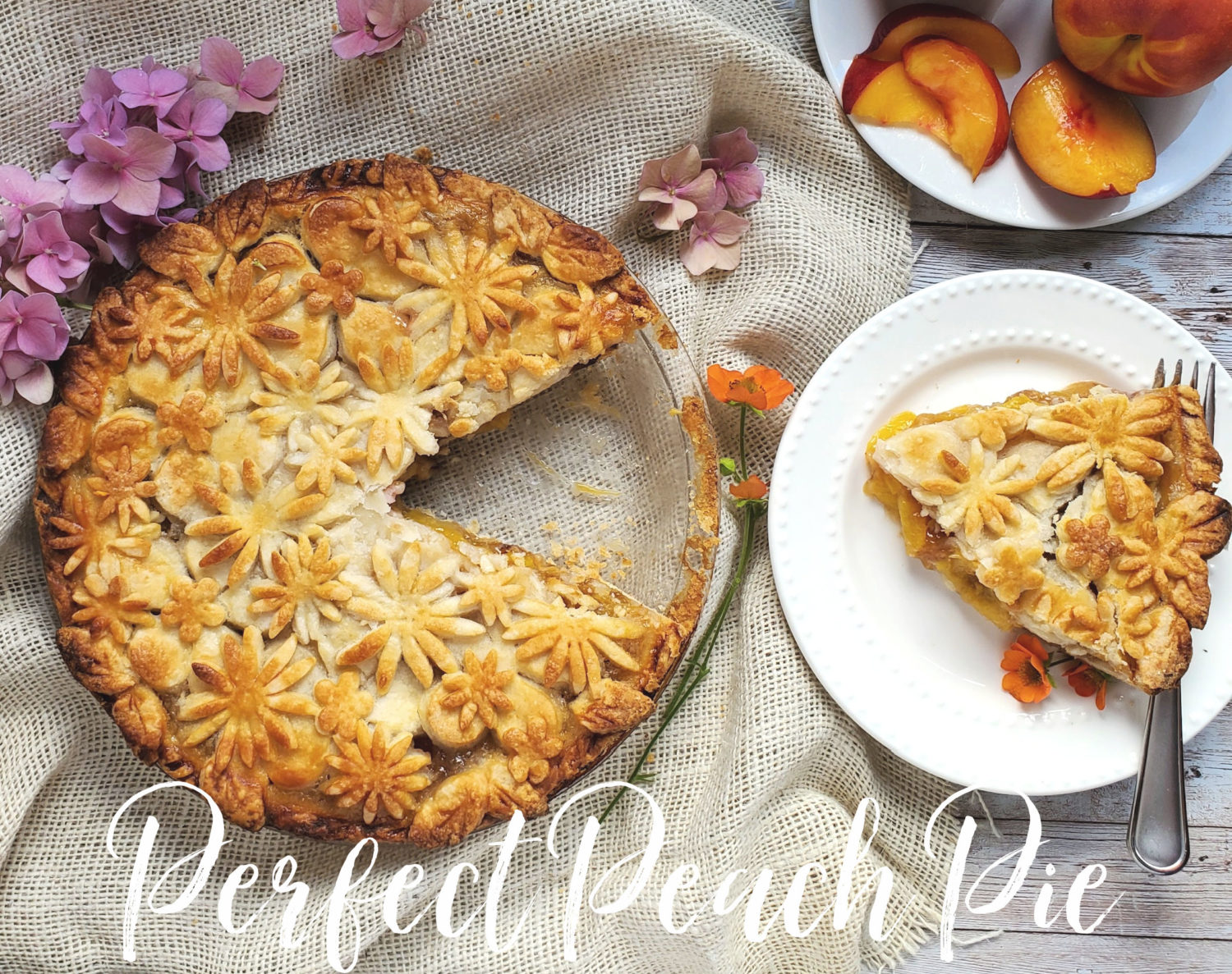 Perfect Peach Pie: Fresh pick peaches baked with a splash of orange to brighten the flavor & adorned with easy to make pie crust flowers!