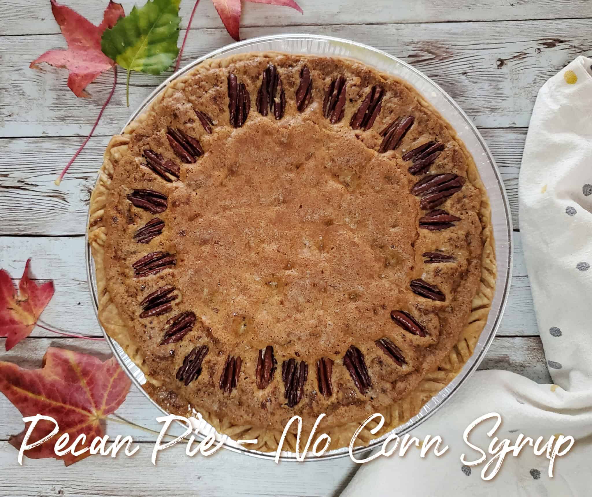 Pecan Pie No Corn Syrup! Portlandia Pie Lady