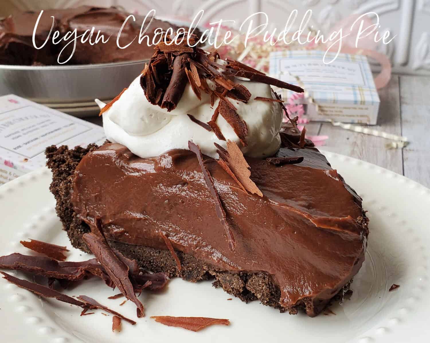 Vegan Chocolate Pudding Pie with vegan chocolate, plant-based milk and half & half, is super creamy, with homemade chocolate shavings.